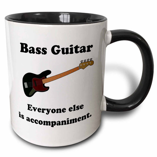 2-Tone Mug, Bass Guitar, Everyone Else is Just Accompaniment
