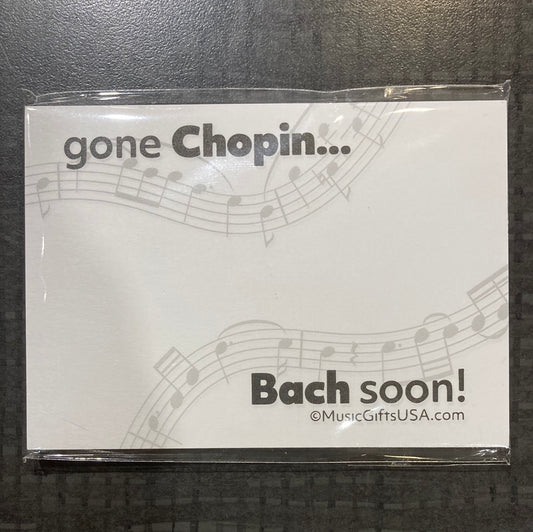 Post-It Notes®, Gone Chopin, Bach Soon