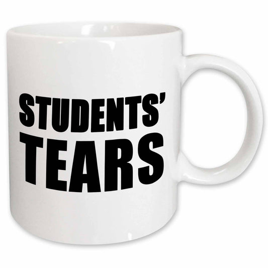 White mug with 'STUDENTS' TEARS' text in black on a white background