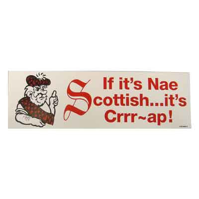 Bumper Sticker, If It's Nae Scottish
