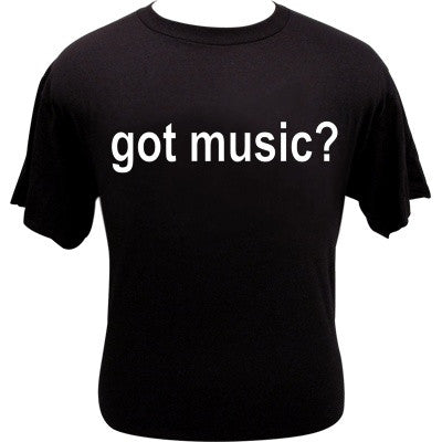 T-Shirt, Got Music