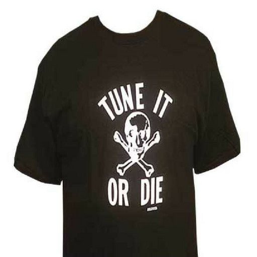 T-Shirt, Tune It or Die