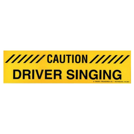 Bumper Sticker, Driver Singing
