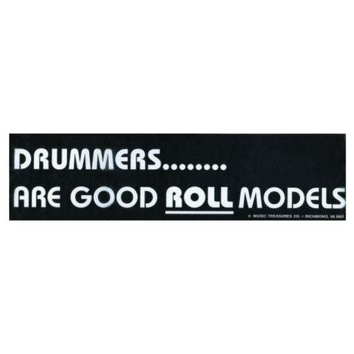 Bumper Sticker, Drummer Roll Models