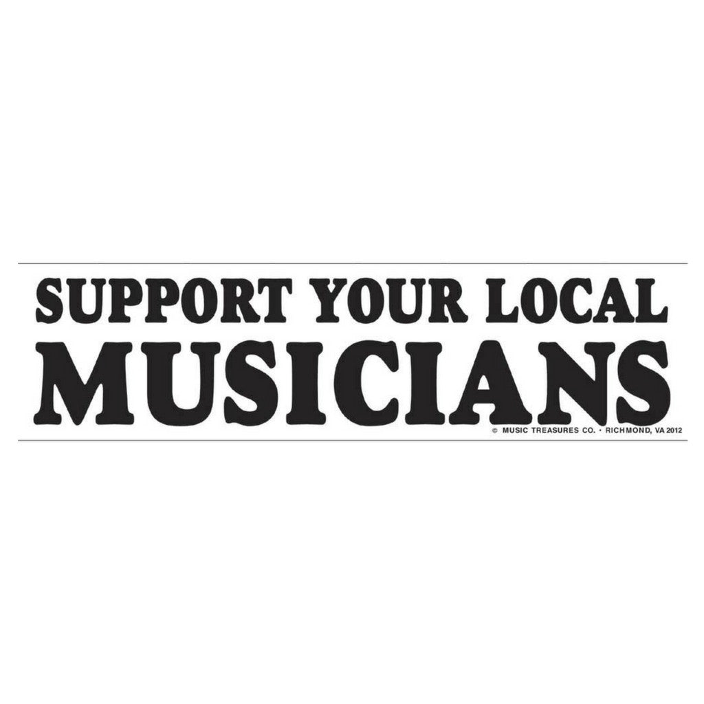Bumper Sticker, Support Local Musicians | Robin Jay Music & Gifts