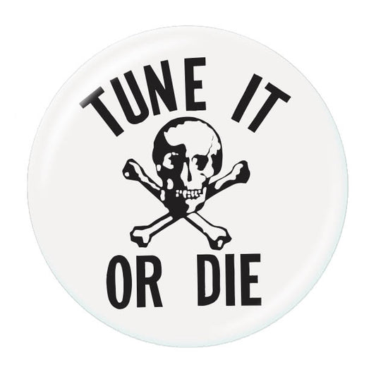 Button, Tune It or Die